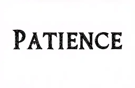 "Patience" tattoo design idea
