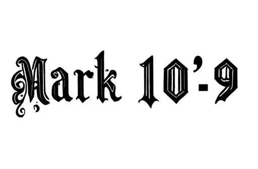 "Mark 10:9" tattoo design idea