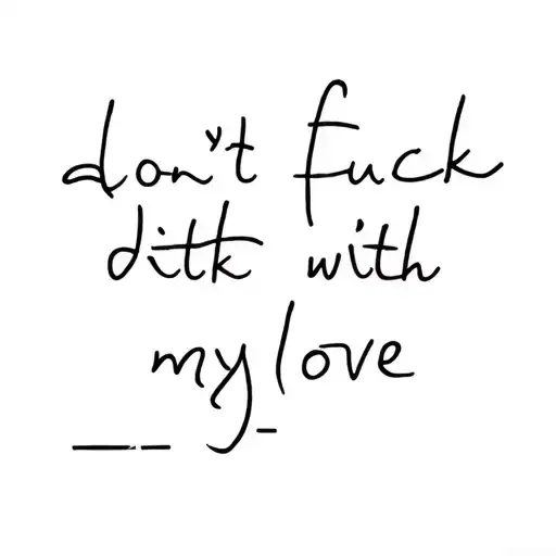 "don't fuck with my love" tattoes of ed sheeran tattoo design idea