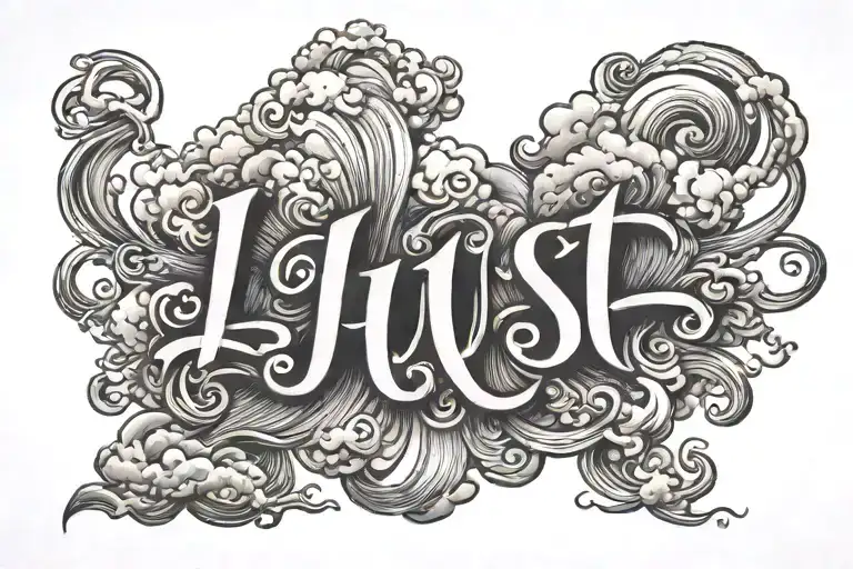 The word "lust" with clouds behind it tattoo design idea