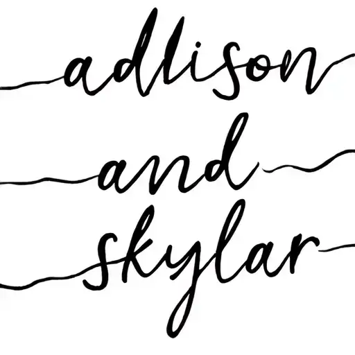 "addison and skylar" daughters names written tattoo design idea
