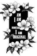 cherry blossoms with quote 'I am inimitable I am an original' tattoo design idea