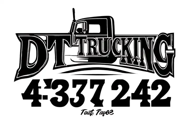 "DT Trucking 435 724 4252" oilfield truck tattoo design idea