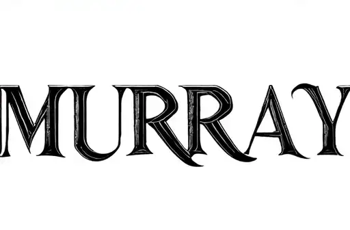 "MURRAY " tattoo design idea