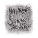 no limit gonna touch the sky cursive font tattoo tattoo design idea