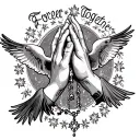 "Forever Together" praying hands surrounded by rosary beads intertwined with doves flying tattoo design idea