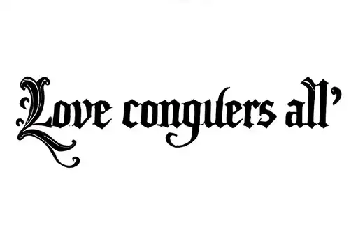 "Love conquers all" tattoo design idea