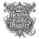 Ambigram beautiful disaster turns tattoo design idea