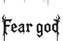 "Fear god
" tattoo design idea