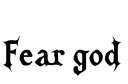 "Fear god
" tattoo design idea