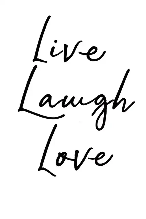 Live Laugh Love tattoo design idea
