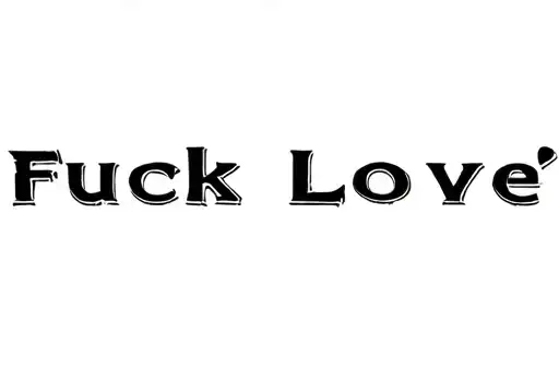 "Fuck Love " tattoo design idea