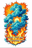 "Iv seen fire and Ive seen rsin" "Iv seen fire and Ive seen rsin" sun clouds fire rain sleeve  tattoo design idea