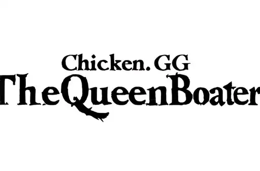 "Chicken.GG
TheQueenBoater" tattoo design idea
