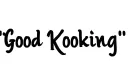 "Good Kooking " tattoo design idea