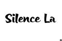 "Silence La" tattoo design idea