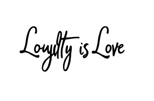 "Loyalty is Love" tattoo design idea