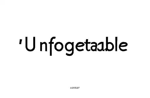 "Unforgettable " tattoo design idea