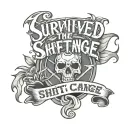 text "I survived the shift change 23-12-24" and a survivor tattoo design idea