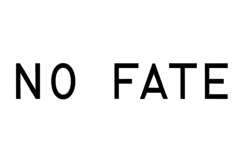 "NO FATE" tattoo design idea