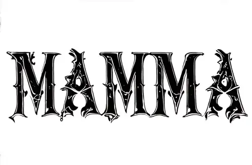 "MAMMA" tattoo design idea