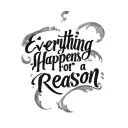 "सर्वं कारणेन भवति" everything Happens For A Reason tattoo design idea