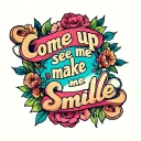 "Come up see me make me smile" for dad memorial tattoo design idea