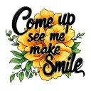 "Come up see me make me smile" for dad memorial tattoo design idea