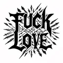 "FUCK LOVE"  Letters woven together with sharp arrows and complex overlapping, highly stylized and almost unreadable tattoo design idea