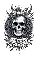 only the strong survive written tattoo design idea