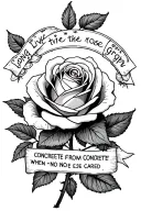 rose with the words "long live the rose that grew from concrete when no one else even cared" around it tattoo design idea