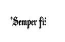 "Semper fi" "Semper fi" tattoo design idea