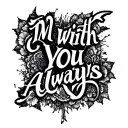 ghost band song lyrics "im with you always" from darkness at the heart of my love with a reference of an album cover tattoo design idea