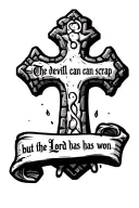 cobblestone cross with writing "the devil can scrap but the Lord has won" in old font on a scroll. tattoo design idea