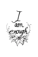 i am enough tattoo design idea