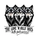 Three wolves with the words "the lone wolf dies, but the pack survives” tattoo design idea