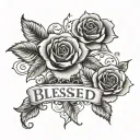 roses around the word "blessed" tattoo design idea