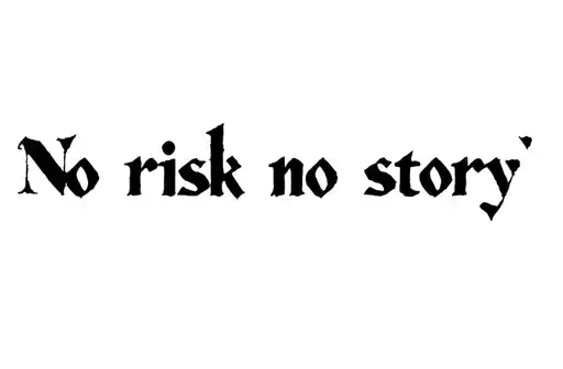 "No risk no story" tattoo design idea