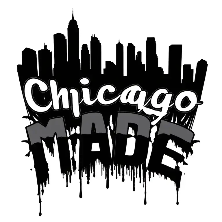 "Chicago Made" Chicago skyline tattoo design idea