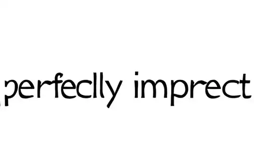 "perfectly imperfect" tattoo design idea