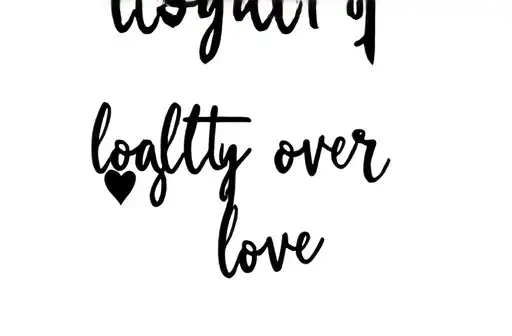 "loyalty over love " tattoo design idea