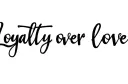 "loyalty over love " tattoo design idea