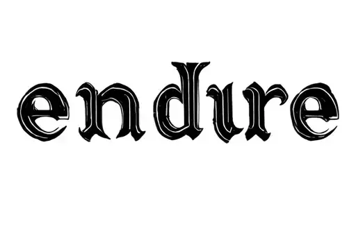 "endure" tattoo design idea