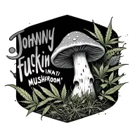 "Johnny fuckin mushroom " i want a trippy melting mushroom and Marijuana plants growing around tattoo design idea