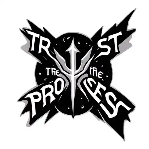 Contain the words”trust the process” with a dynamic symbol  tattoo design idea