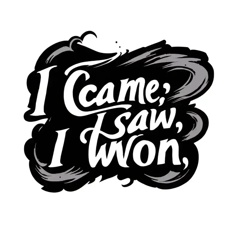 I came, I saw, I won tattoo design idea