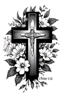 fine line cross with flowers around the cross and 1 Peter 5:10 on the side  tattoo design idea