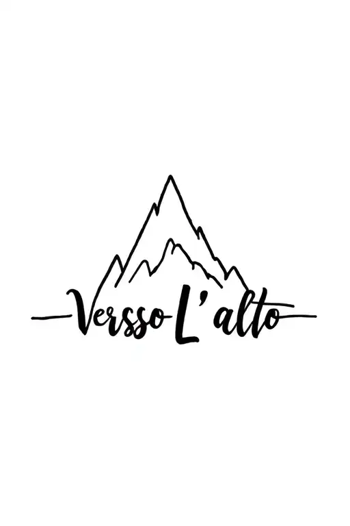 "Verso L'alto" "Verso L'alto" simple mountain silhouette with medium sized cursive writing up the side tattoo design idea