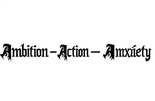 "Ambition-Action =Anxiety " tattoo design idea