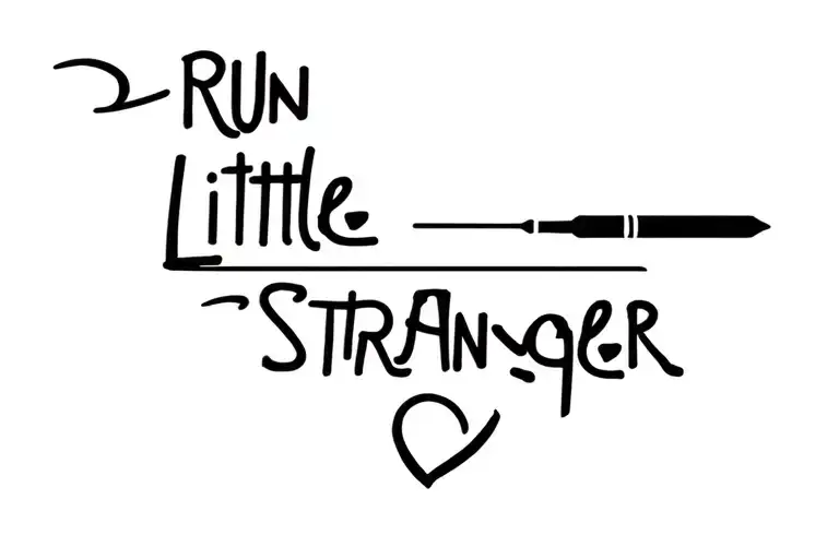 "Run Little Stranger" screwdriver tattoo design idea